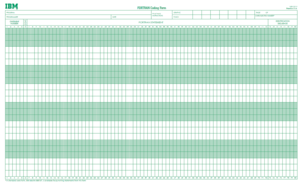 A FORTRAN coding form, formerly printed on paper and intended to be used by programmers to prepare programs for punching onto cards by card punch operators.  Now obsolete.